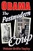 Obama - The Postmodern Coup: Making of a Manchurian Candidate by Webster Griffin Tarpley