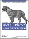 Essential Mac OS X Panther Server Administration