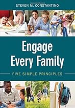 Engage Every Family: Five Simple Principles Engage Every Family: Five Simple Principles