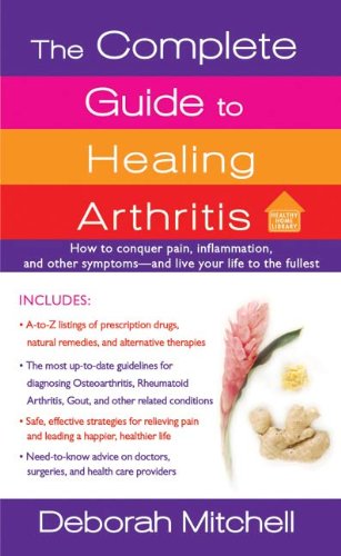 The Complete Guide to Healing Arthritis (Lynn Sonberg Books)