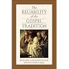 Reliability of the Gospel Tradition, The