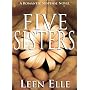 Five Sisters: A Novel by Leen Elle
