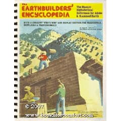 Earthbuilders Encyclopedia: The Master Alphabetical Reference for Adobe and Rammed Earth