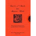 Das 6. + 7. Buch der Moses-Bibel: Moses magische Geisterkunst, das Geheimnis aller Geheimnisse