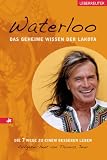 Das geheime Wissen der Lakota: Die 7 Wege zu einem besseren Leben - Waterloo, Thomas Jeier
