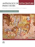 Anthology of 20th Century Piano Music (Alfred Masterwork Edition)
