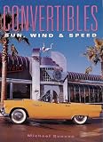 Convertibles: Sun, Wind and Speed (Cars Series)