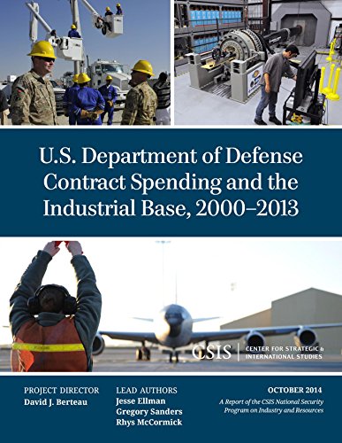 U.S. Department of Defense Contract Spending and the Industrial Base, 2000-2013 (CSIS Reports)