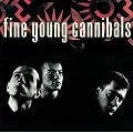 Fine Young Cannibals