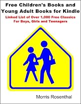 Free Childrens Books and Young Adult Books for Kindle: Linked List of Over 1,000 Free Classics For Boys, Girls and Teens