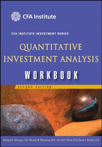 Quantitative Investment Analysis Workbook (CFA Institute Investment Series)