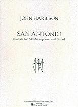 San Antonio Sonata: For Saxophone & Piano San Antonio Sonata: For Saxophone & Piano
