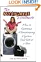 The Accidental Housewife: How to Overcome Housekeeping Hysteria One Task at a Time