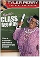 Tyler Perry's Madea's Class Reunion - The Play