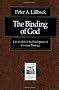 The Binding of God: Calvin's Role in the Development of Covenant Theology (Texts and Studies in Reformation and Post-Reformation Though)