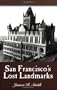 San Francisco's Lost Landmarks