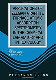 Applications of Zeeman graphite furnace atomic absorption spectrometry in the chemical laboratory and in toxicology