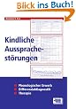 Kindliche Aussprachest�rungen: Phonologischer Erwerb - Differenzialdiagnostik - Therapie