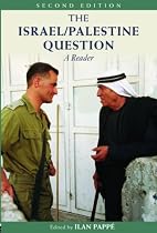 The Israel/Palestine Question: A Reader (Rewriting Histories)