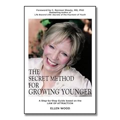 The Secret Method for Growing Younger – A Step-by-Step Anti-Aging Process Using the Law of Attraction to Help You Stop Aging, Grow Younger & Enjoy Life (Paperback)