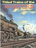 Titled trains of the Western