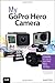 My GoPro Hero Camera (My...series)