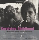 Surviving Childhood: Testimonies of Child Sexual Exploitation