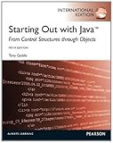 Starting out with Java : from control structures through objects