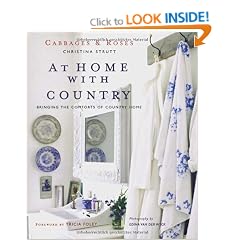 Cabbages & Roses At Home with Country: Bringing the comforts of country home