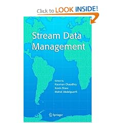 Stream Data Management (Advances in Database Systems): Nauman Chaudhry, Kevin Shaw, Mahdi Abdelguerfi