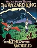 THE WIZARD KING TRILOGY 1  PB: The King of the World