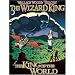 THE WIZARD KING TRILOGY 1  PB: The King of the World