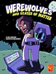 Werewolves and States of Matter (Grap...