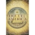 Occult America: The Secret History of How Mysticism Shaped Our Nation