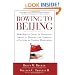 Bowing to Beijing: How Barack Obama is Hastening America's Decline and Ushering A Century of Chinese Domination