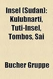 Insel (Sudan): Kulubnarti, Tuti-Insel, Tombos, Sai-
