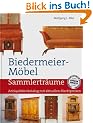 Biedermeier-M�bel. Sammlertr�ume. Antiquit�tenkatalog mit aktuellen Marktpreisen