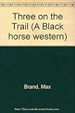 Three on the trail