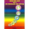 Wege ins Licht 2: Die Rebellion der G�tter. Plejadische Schl�sselbotschaften zum Wandel des Seins