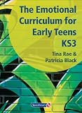 The emotional cirriculum for early teens, KS3 : a Chantry School initiative