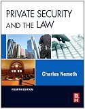 Private Security and the Law, Fourth Edition