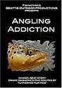 Angling Addiction