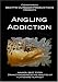 Angling Addiction