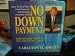 How to Buy Your First Home or Investment Property with No Down Payment. Step By Step Manual and Cassette Tape Library. 12 Audio Cassettes. by Carleton Sheets