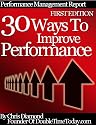 Performance Management - 30 Ways To Improve Performance At Work And Personal Life - First Edition! (Time Management Series)