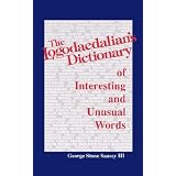 The Logodaedalian's Dictionary of Interesting and Unusual Words
