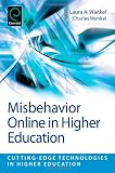 Misbehavior Online in Higher Education (Cutting-Edge Technologies in Higher Education)