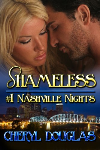 Shameless (Nashville Nights - Book One)