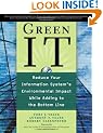 Green IT: Reduce Your Information System's Environmental Impact While Adding to the Bottom Line