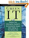 Green IT: Reduce Your Information System's Environmental Impact While Adding to the Bottom Line